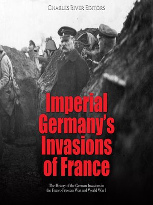 cover image of Imperial Germany's Invasions of France